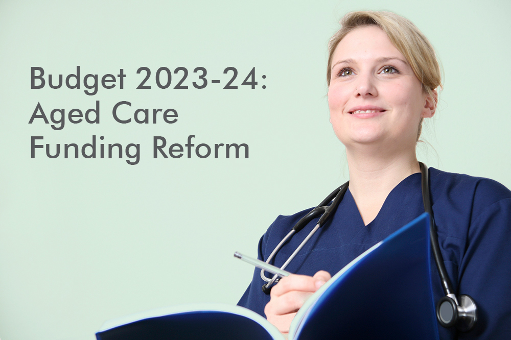 Budget 2023-24: Aged Care Funding Reform - SSS Australia Medical ...